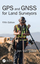 Book cover of: GPS and GNSS for Land Surveyors, Fifth Edition. By: Jan Van Sickle