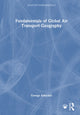 Book cover of: Fundamentals of Global Air Transport Geography. By: George Arbuckle
