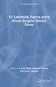 Book cover of: 50 Landmark Papers every Breast Surgeon Should Know