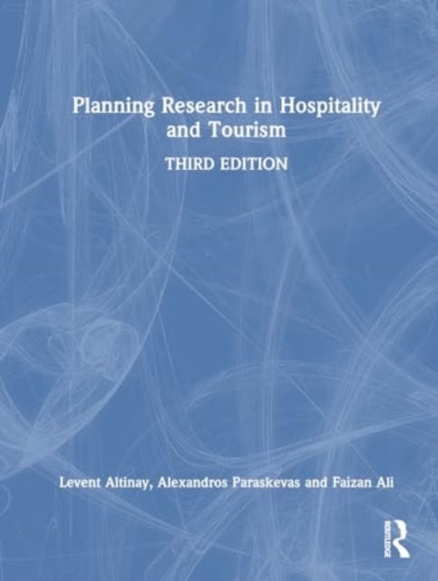 Book cover of: Planning Research in Hospitality and Tourism. By: Levent Altinay