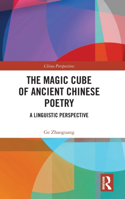 Book cover of: Magic Cube of Ancient Chinese Poetry. By: Ge Zhaoguang