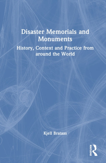 Book cover of: Disaster Memorials and Monuments