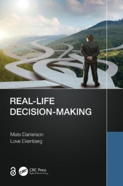 Book cover of: Real-Life Decision-Making. By: Mats Danielson