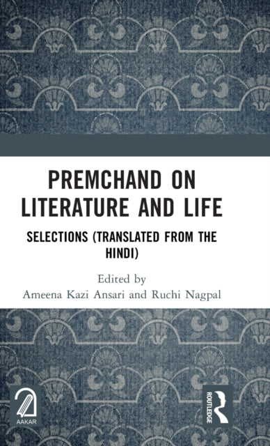 Book cover of: Premchand on Literature and Life. By: Ameena Kazi Ansari
