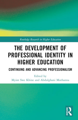 The Development of Professional Identity in Higher Education