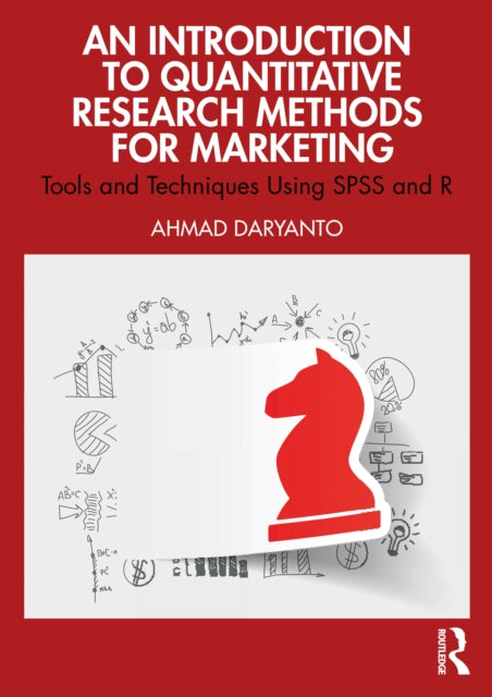 Book cover of: Introduction to Quantitative Research Methods for Marketing. By: Ahmad Daryanto