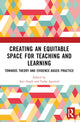 Book cover of: Creating an Equitable Space for Teaching and Learning