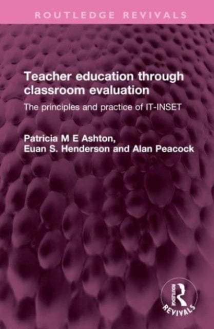 Teacher education through classroom evaluation
