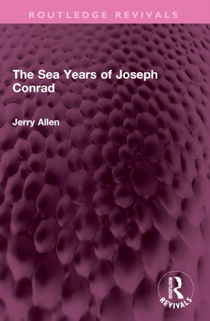 The Sea Years of Joseph Conrad