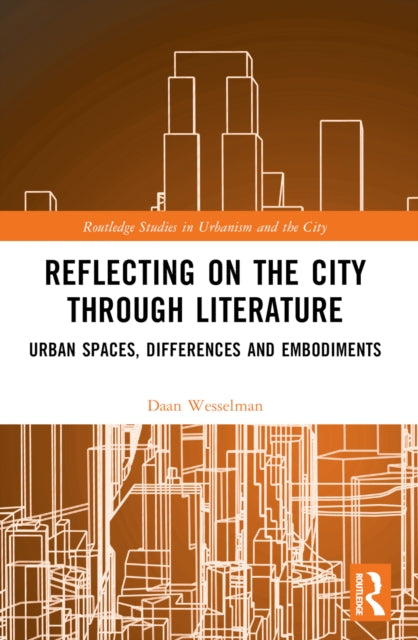 Book cover of: Reflecting on the City Through Literature. By: Daan Wesselman