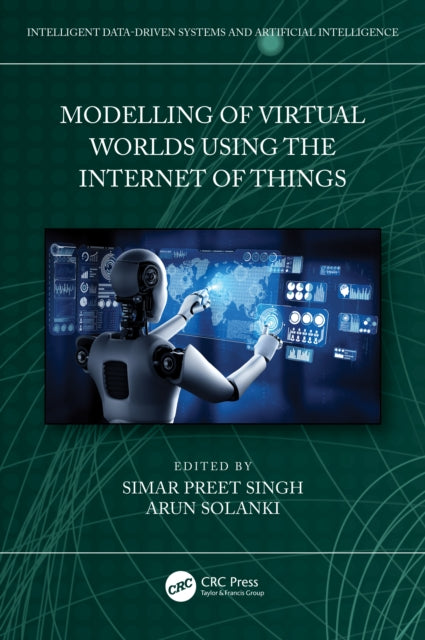 Book cover of: Modelling of Virtual Worlds Using the Internet of Things. By: Simar Preet Singh