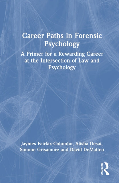 Book cover of: Career Paths in Forensic Psychology