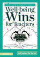 Book cover of: Well-being Wins for Teachers. By: Tracey Leese