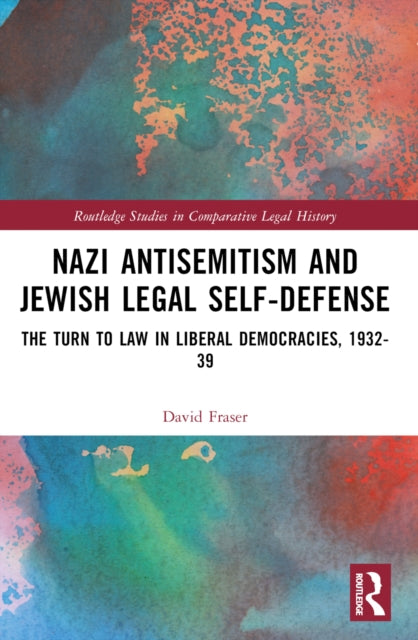 Book cover of: Nazi Antisemitism and Jewish Legal Self-Defense. By: David Fraser