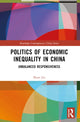 Book cover of: Politics of Economic Inequality in China. By: Shuai Jin