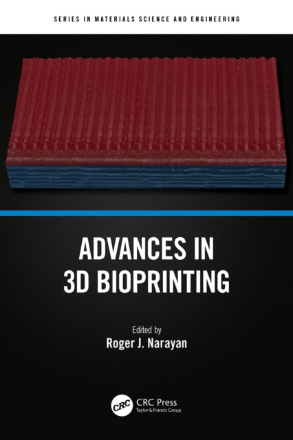 Advances in 3D Bioprinting