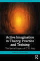 Book cover of: Active Imagination in Theory, Practice and Training. By: Chiara Tozzi