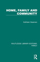 Book cover of: Home, Family and Community. By: Kathleen Heasman
