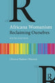 Book cover of: Africana Womanism. By: Clenora Hudson-Weems