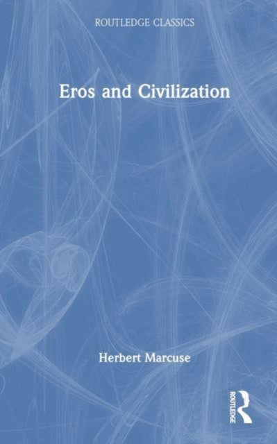 Book cover of: Eros and Civilization. By: Herbert Marcuse