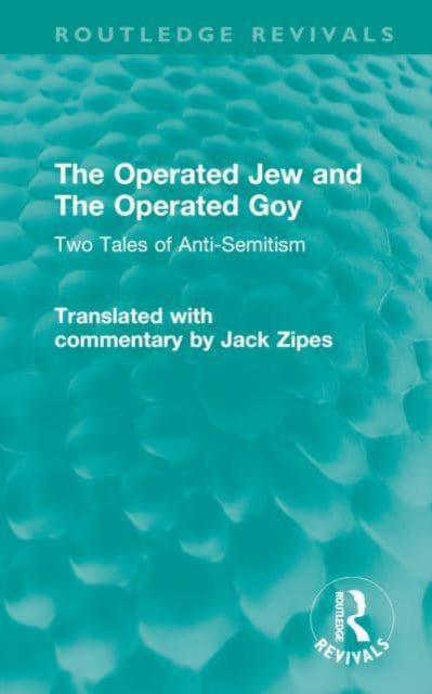 Book cover of: Operated Jew and The Operated Goy. By: Oskar Panizza