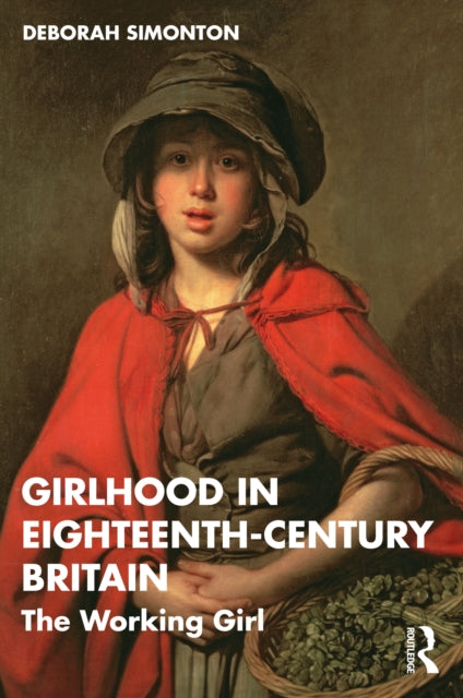 Book cover of: Girlhood in Eighteenth-Century Britain