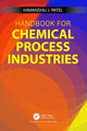 Book cover of: Handbook for Chemical Process Industries. By: Himanshu J. Patel