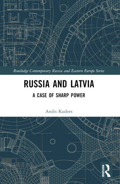 Book cover of: Russia and Latvia. By: Andis Kudors