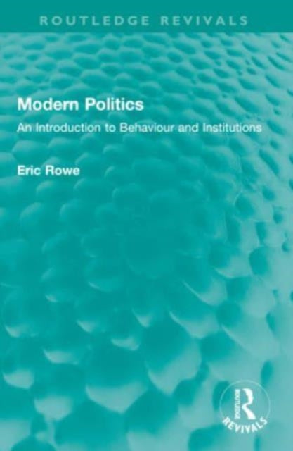 Book cover of: Modern Politics. By: Eric Rowe