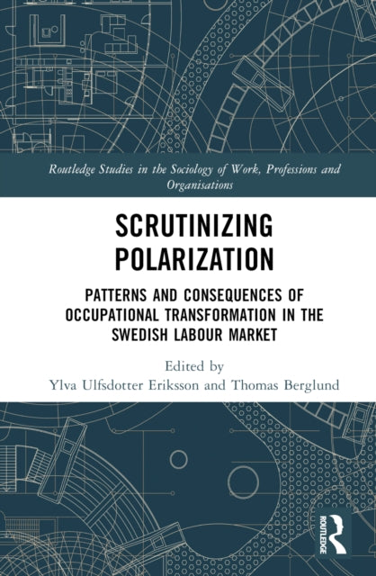 Book cover of: Scrutinising Polarisation. By: Ylva Ulfsdotter Eriksson