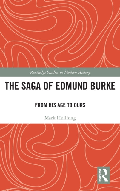 Book cover of: Saga of Edmund Burke. By: Mark Hulliung