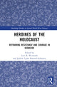 Book cover of: Heroines of the Holocaust. By: Judith Tydor Baumel-Schwartz