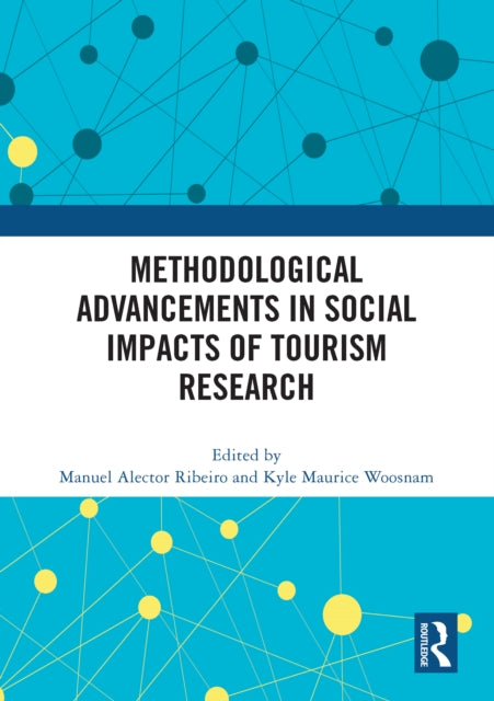 Book cover of: Methodological Advancements in Social Impacts of Tourism Research