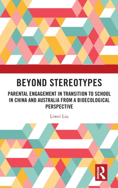 Book cover of: Beyond Stereotypes. By: Liwei Liu