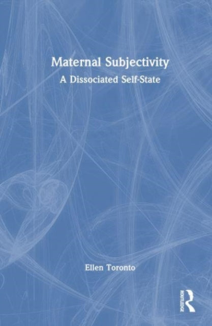 Book cover of: Maternal Subjectivity. By: Ellen L. K. Toronto