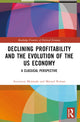 Book cover of: Declining Profitability and the Evolution of the US Economy. By: Ascension Mejorado