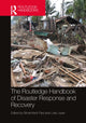 Book cover of: Routledge Handbook of Disaster Response and Recovery. By: Bimal Kanti Paul
