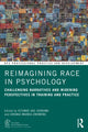 Book cover of: Reimagining Race in Psychology. By: Yetunde Ade-Serrano