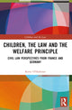 Book cover of: Children, the Law and the Welfare Principle