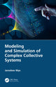 Book cover of: Modeling and Simulation of Complex Collective Systems. By: Jarosaw Was