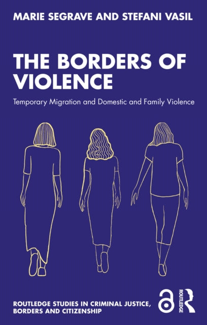 Book cover of: Borders of Violence. By: Marie Segrave