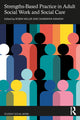 Book cover of: Strengths-Based Practice in Adult Social Work and Social Care. By: Robin Miller