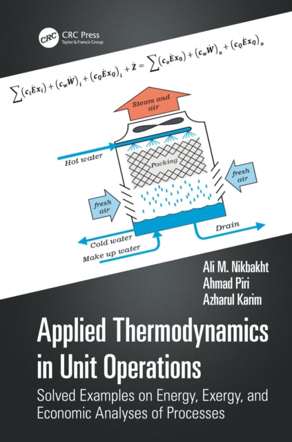 Book cover of: Applied Thermodynamics in Unit Operations. By: Ali M. Nikbakht