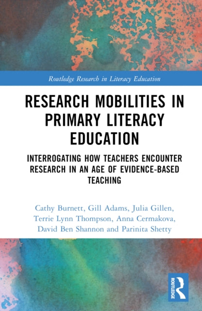 Book cover of: Research Mobilities in Primary Literacy Education. By: Cathy Burnett