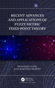 Book cover of: Recent Advances and Applications of Fuzzy Metric Fixed Point Theory. By: Dhananjay Gopal