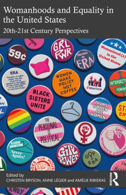Book cover of: Womanhoods and Equality in the United States. By: Christen Bryson