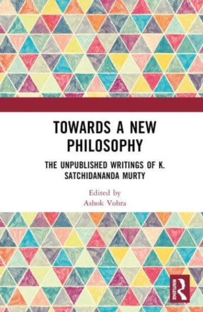 Book cover of: Towards a New Philosophy. By: Ashok Vohra