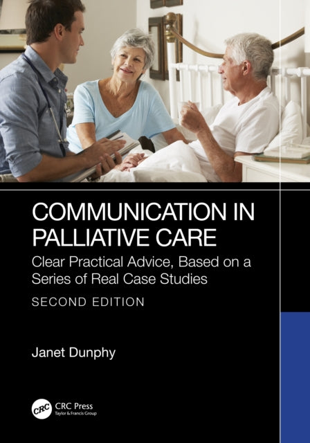 Book cover of: Communication in Palliative Care. By: Janet Dunphy