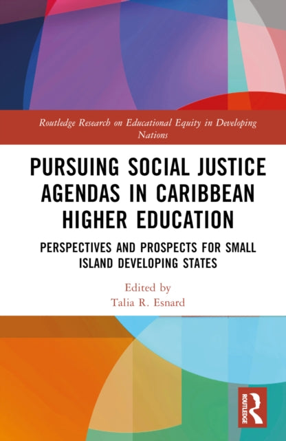 Book cover of: Pursuing Social Justice Agendas in Caribbean Higher Education