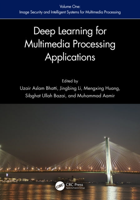 Book cover of: Deep Learning for Multimedia Processing Applications. By: Uzair Aslam Bhatti